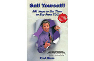 Sell Yourself! 501 Ways to Get Them to Buy from YOU (Book)